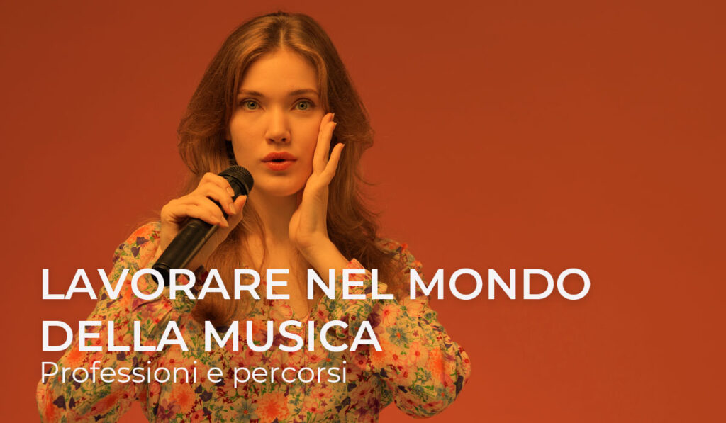 Lavorare nel mondo della musica